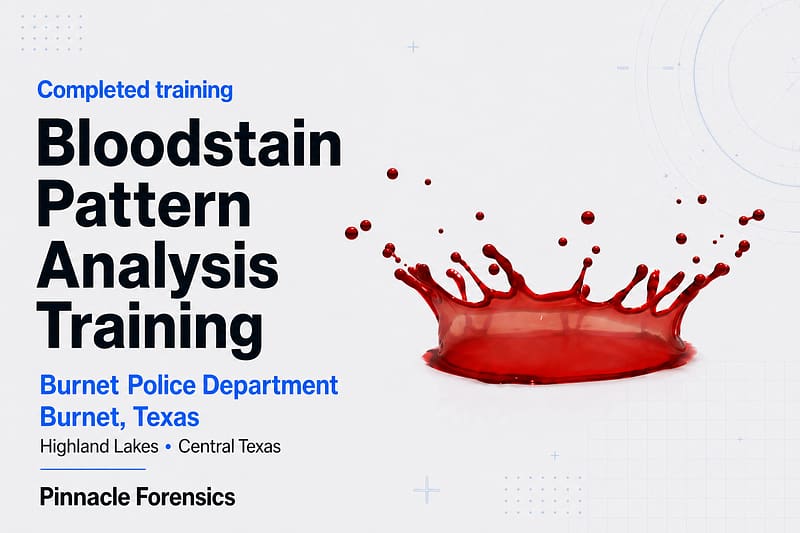 Completed training graphic for Bloodstain Pattern Analysis Training hosted by Burnet Police Department in Burnet, Texas
