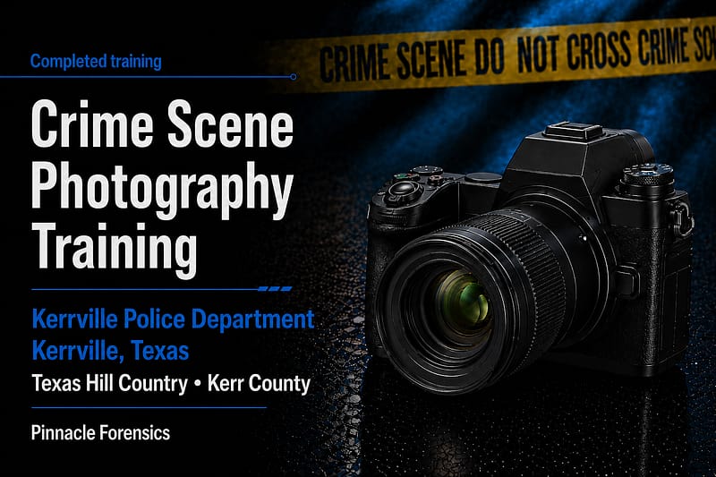 Featured graphic for completed Crime Scene Photography training hosted by Kerrville Police Department in Kerrville, Texas.