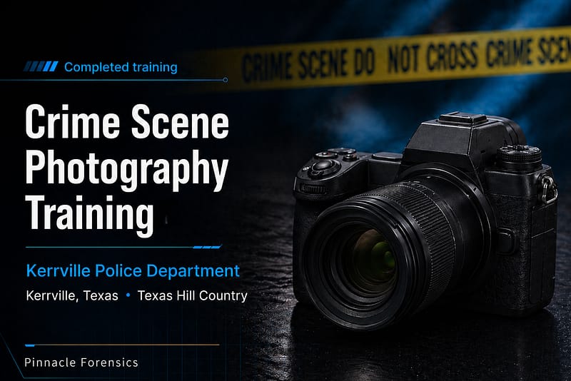 Graphic for a completed Crime Scene Photography Training course hosted by the Kerrville Police Department in Kerrville, Texas.